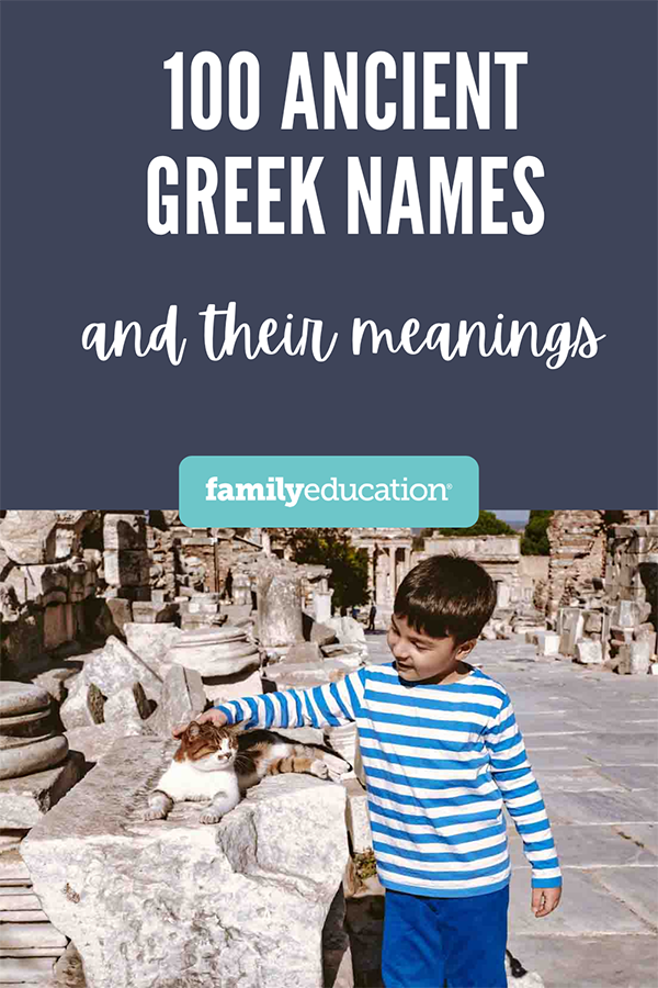 100 Ancient Greek Names And Meanings FamilyEducation